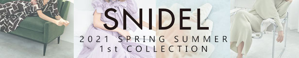 SNIDEL スナイデル 21 SS 1st Collection