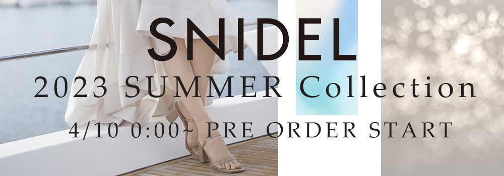 SNIDEL 23 SPRING COLLECTION